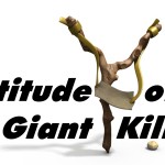 Attitude of a Giant Killer