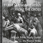 7 Last Sayings of Jesus eBook Study Guide