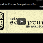 The Gospel for Former Evangelicals - Do This in Remembrance of Me