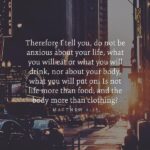 Do Not Be Anxious About Your Life