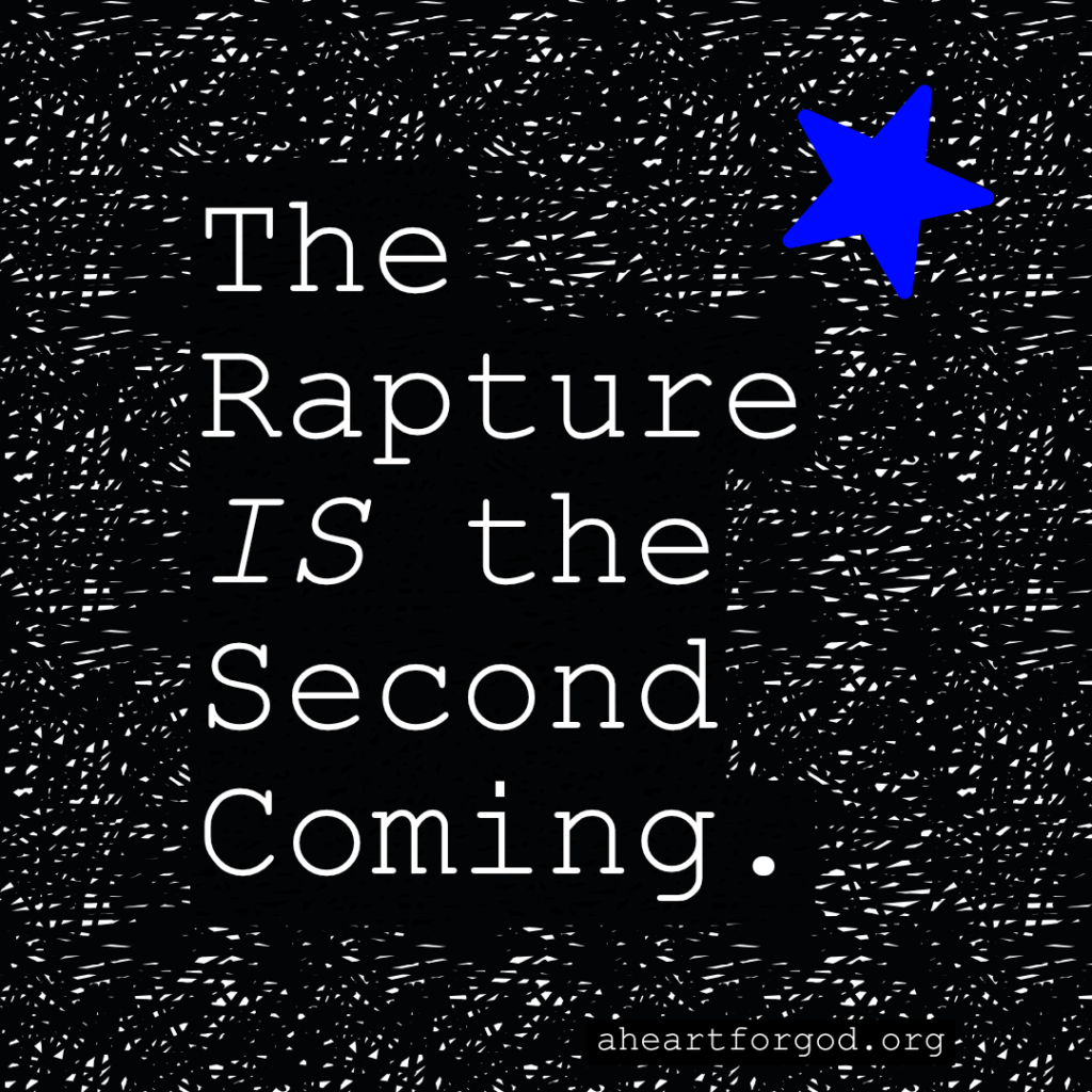 The Rapture IS The Second Coming