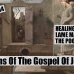 7 Signs Of The Gospel Of John: Healing Of The Lame Man At The Pool