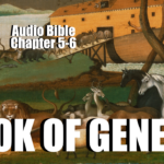 Book Of Genesis Chapter 5-6 Audio Bible