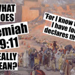 What Does Jeremiah 29:11 Really Mean?