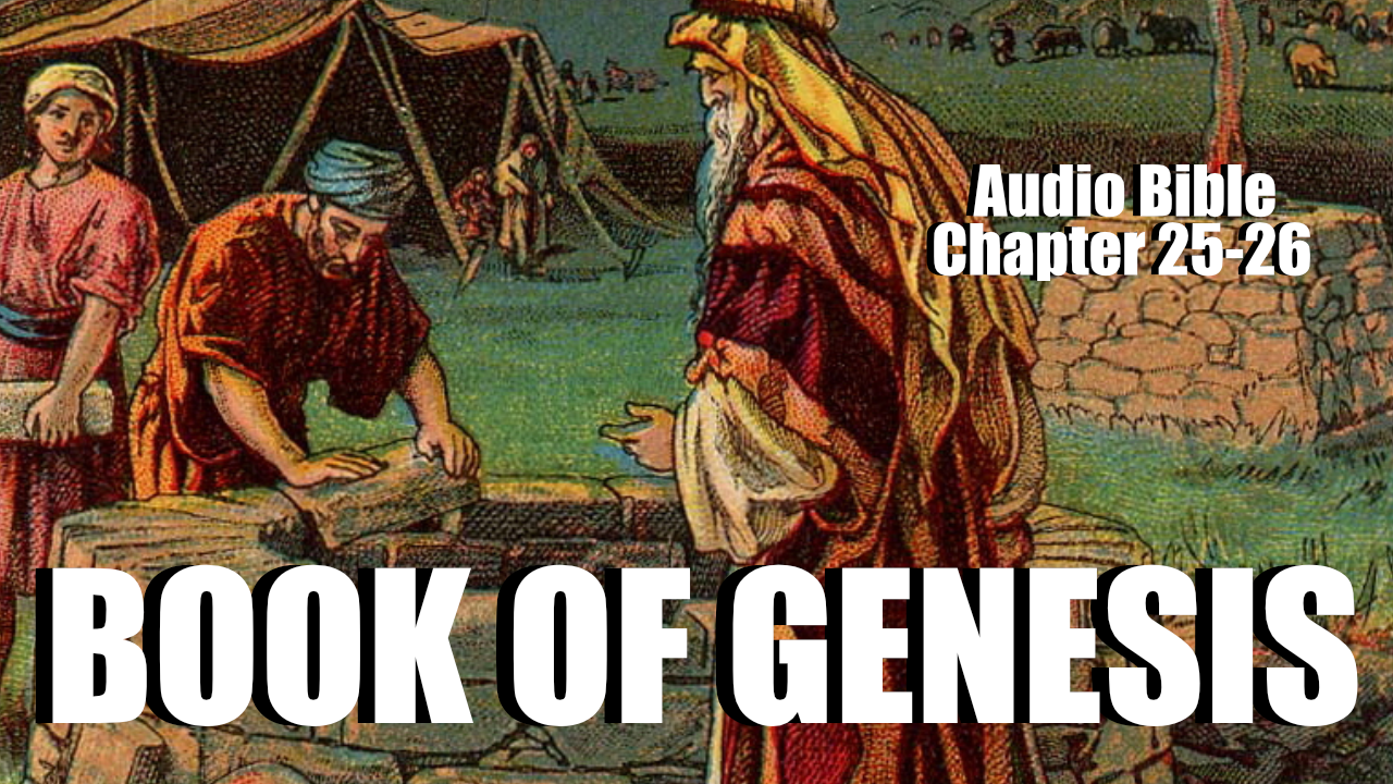 book-of-genesis-chapter-25-26-audio-bible-a-heart-for-god