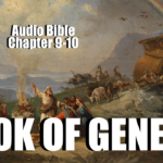 Book Of Genesis Chapter 9-10 Audio Bible