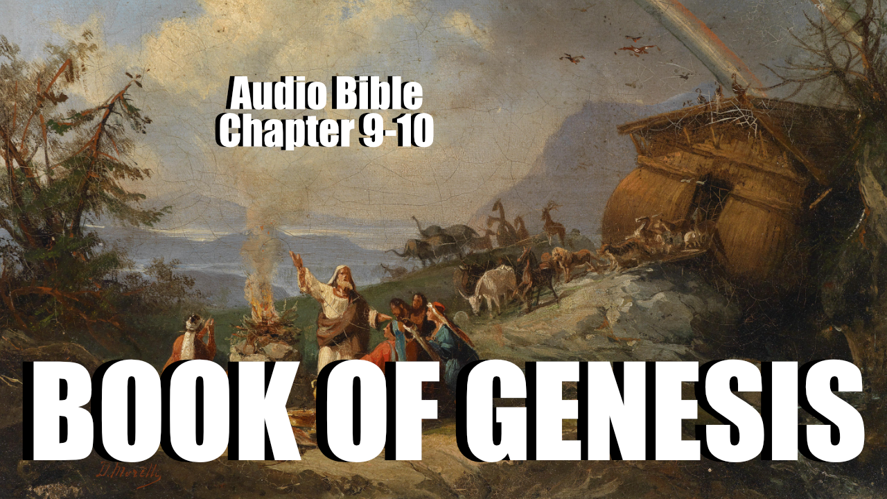 book-of-genesis-chapter-9-10-audio-bible-a-heart-for-god